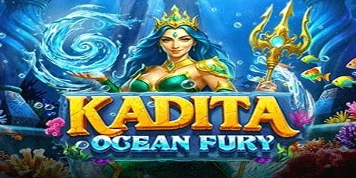 Smart Ways to Manage Capital in Kadita Ocean Fury Slot