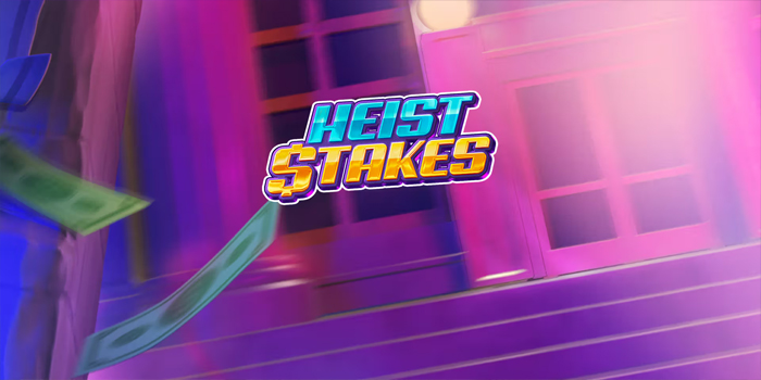 Smart Strategy to Get Jackpot in Heist Stakes Slot