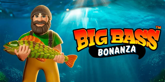 Expert Strategies To Play Big Bass Bonanza Like A Pro